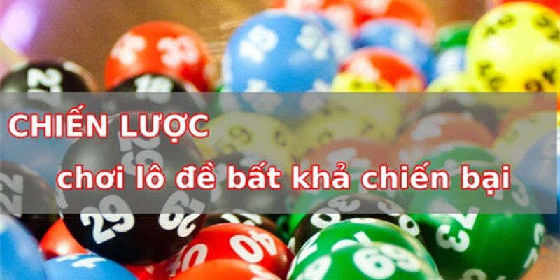 Điểm qua 10 cách tính lô đề theo kinh nghiệm của cao thủ